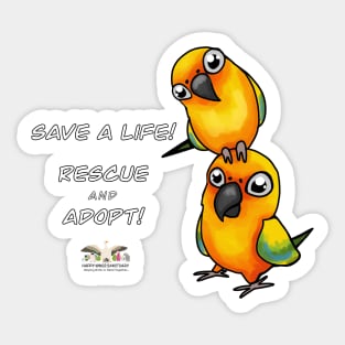 Save a Life!  Rescue & Adopt ~ Sun Conure Sticker